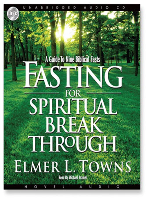 Title details for Fasting for Spiritual Breakthrough by Elmer Towns - Available